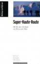 Super-Haute-Route Skitourenführer